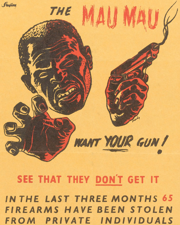 Anti-Mau Mau poster warning about weapons security, 1952 