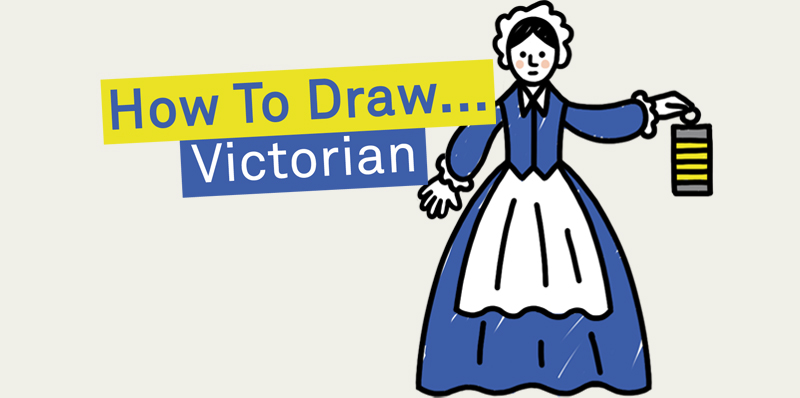 How to Draw: Victorian edition