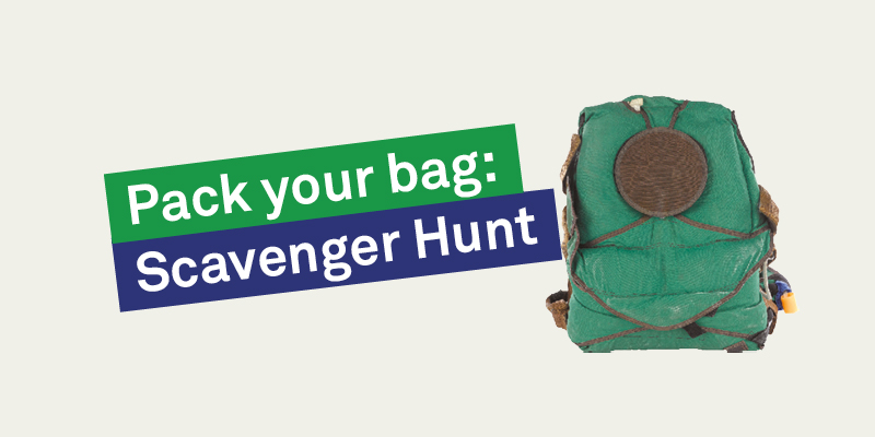 Pack your bag: Scavenger hunt