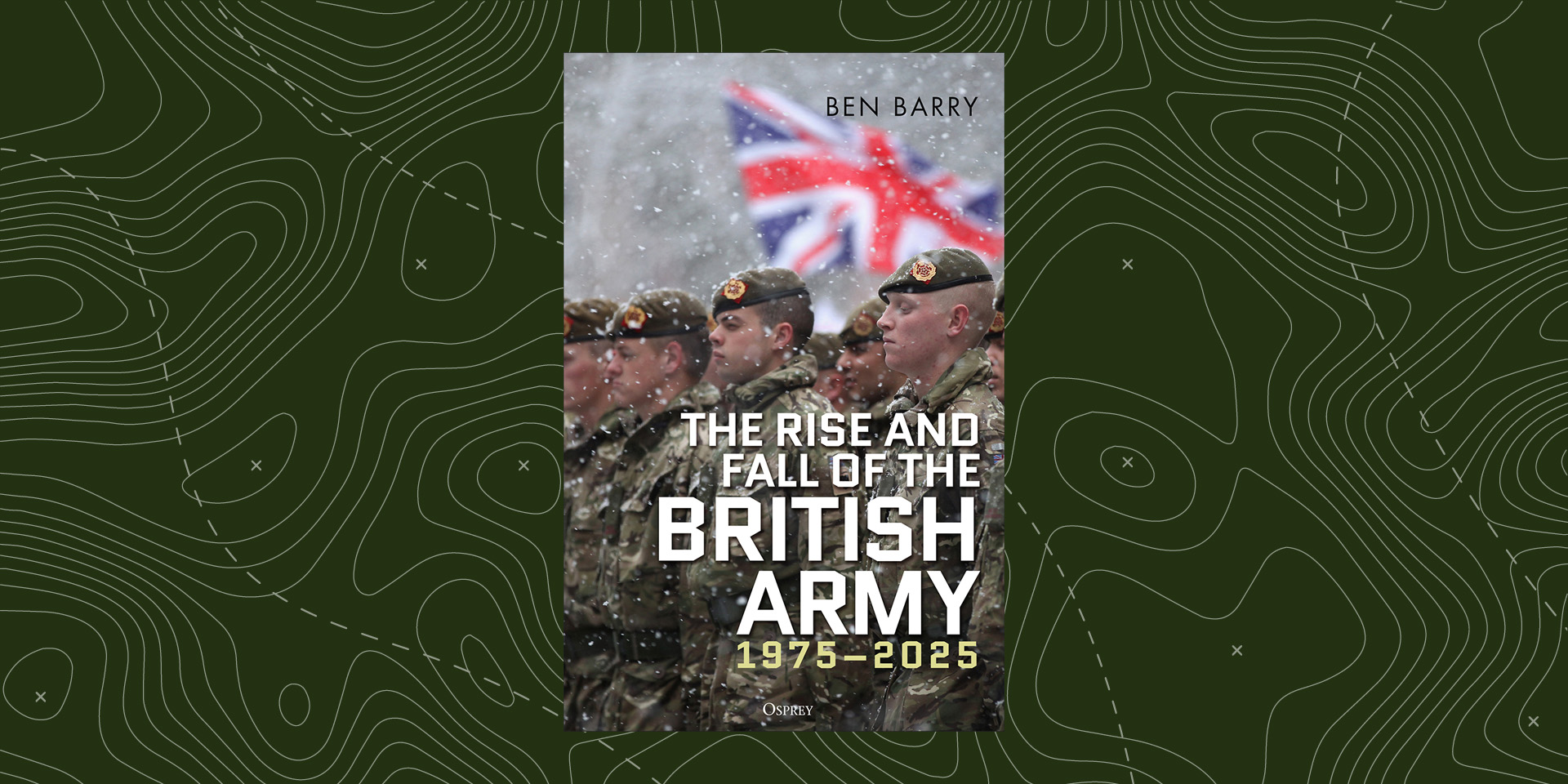 'The Rise and Fall of the British Army' book cover