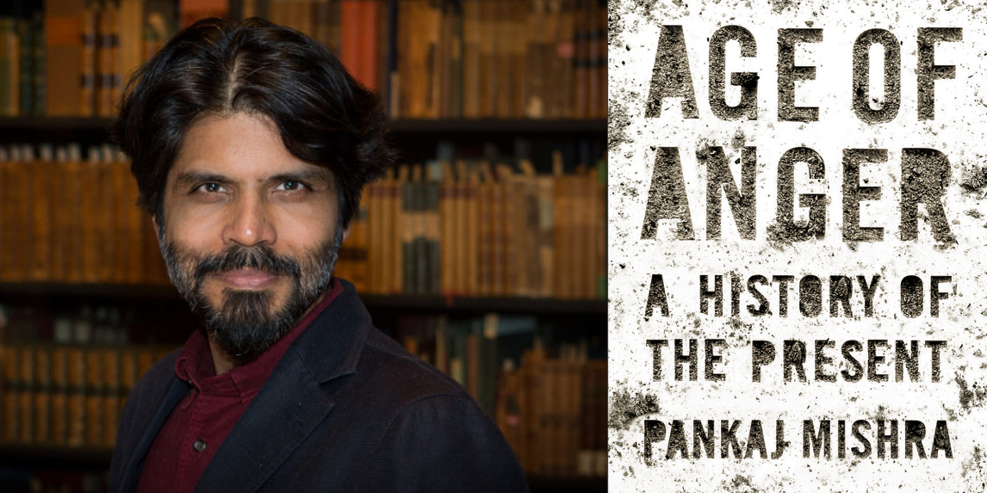 Author Pankaj Mishra with book cover