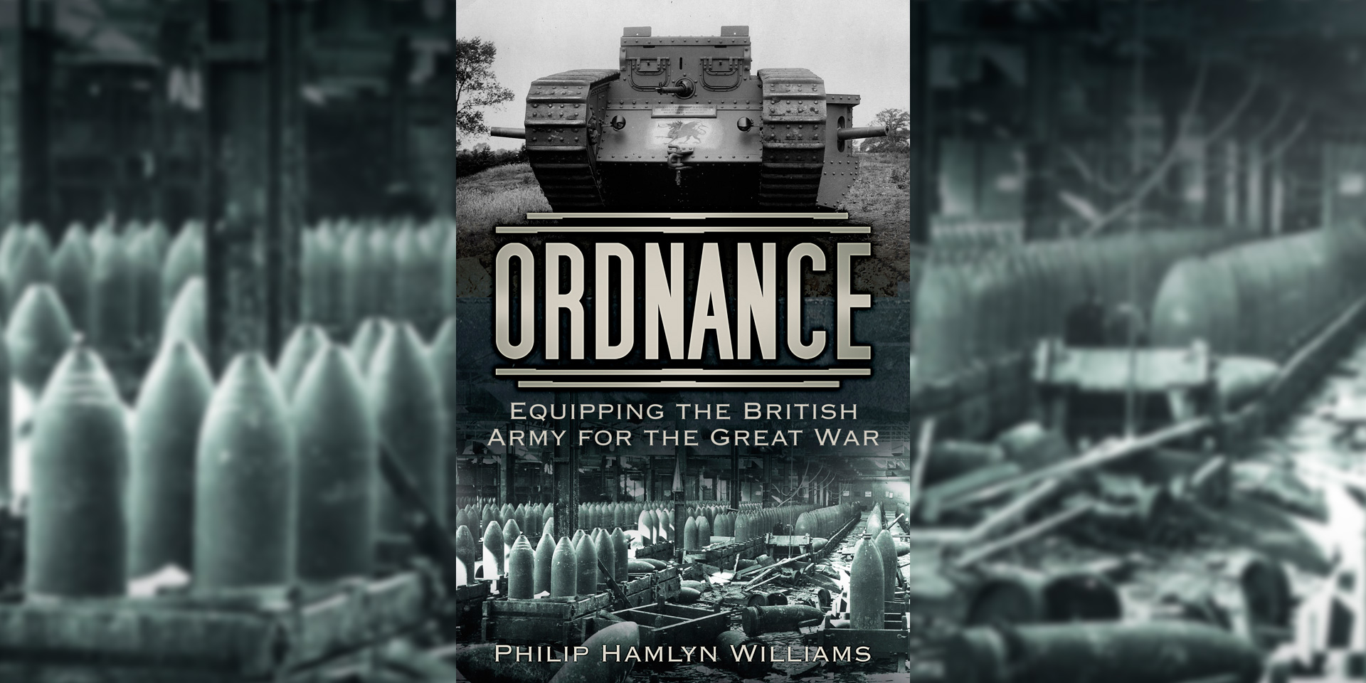 Ordnance: Equipping the British Army for the Great War