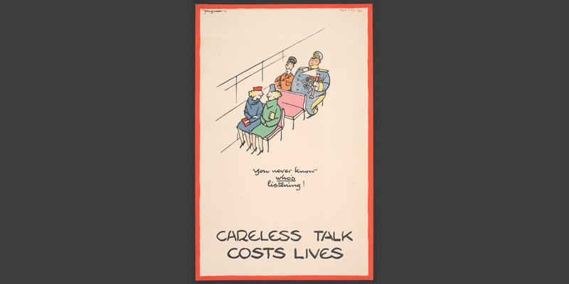 'Careless talk costs lives' poster