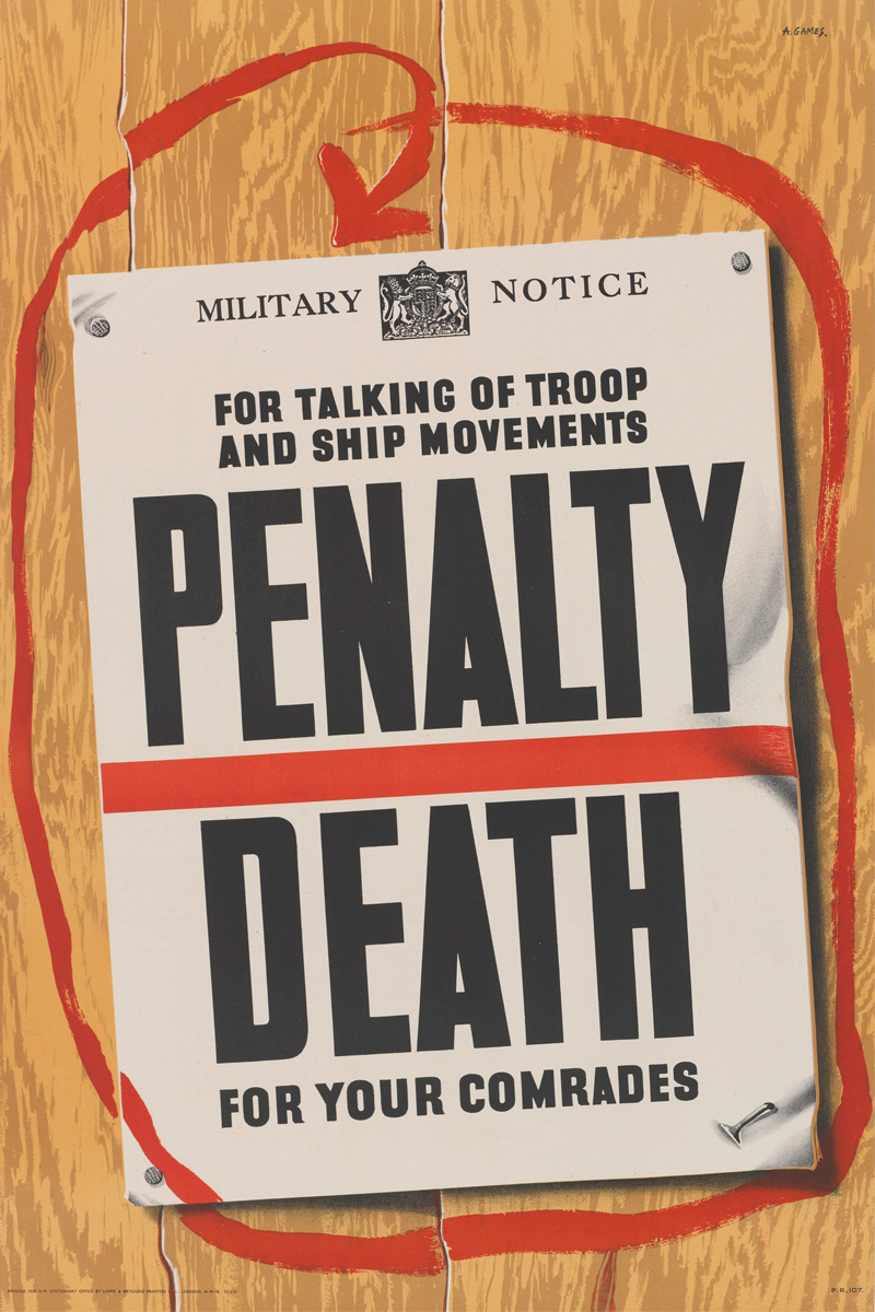 'For Talking of Troop and Ship Movements Penalty Death for your Comrades', 1944