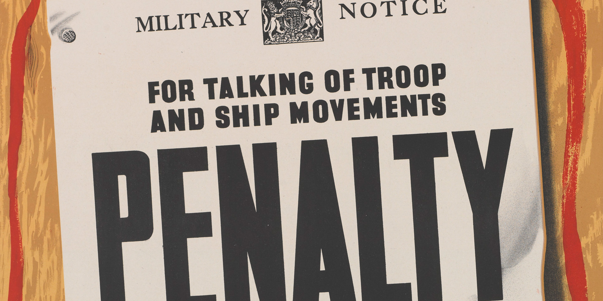 'For Talking of Troop and Ship Movements Penalty Death for your Comrades', 1944