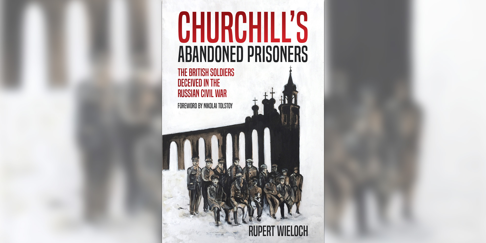 'Churchill's Abandoned Prisoners' book cover