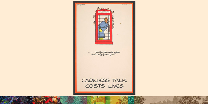 'But for Heaven's sake, don't say I told you!', poster from the Careless Talk Costs Lives campaign