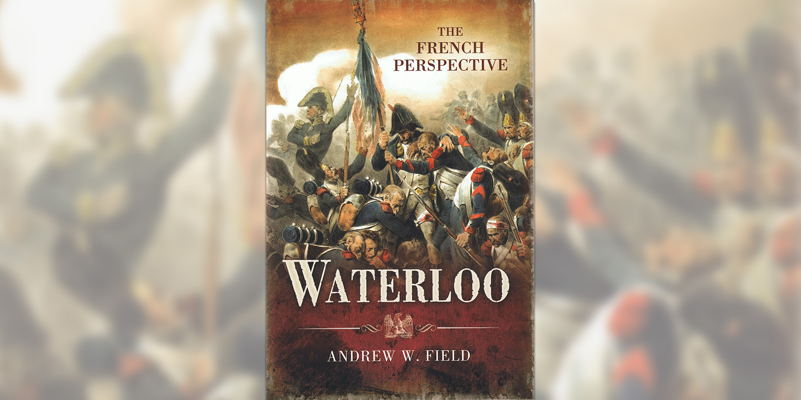 'Waterloo: The French Perspective' book cover