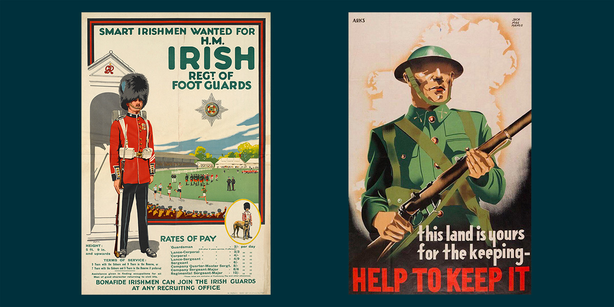 Recruiting posters for the Irish Guards and the Irish Defence Forces