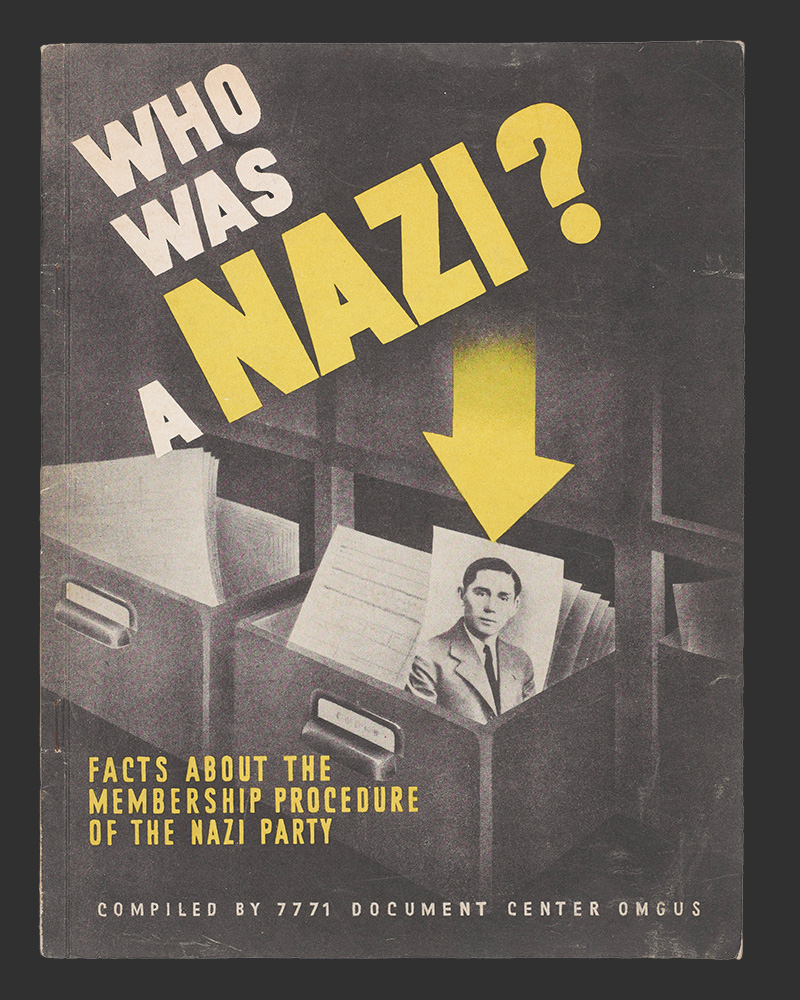 ‘Who was a Nazi? Facts about the membership procedure of the Nazi Party’, booklet, 1947